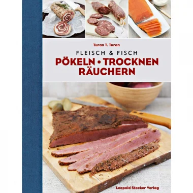 Buch: Fleisch und Fisch - Pökeln, Trocknen, Räuchern von Turan T. Turan Mega-Angebot